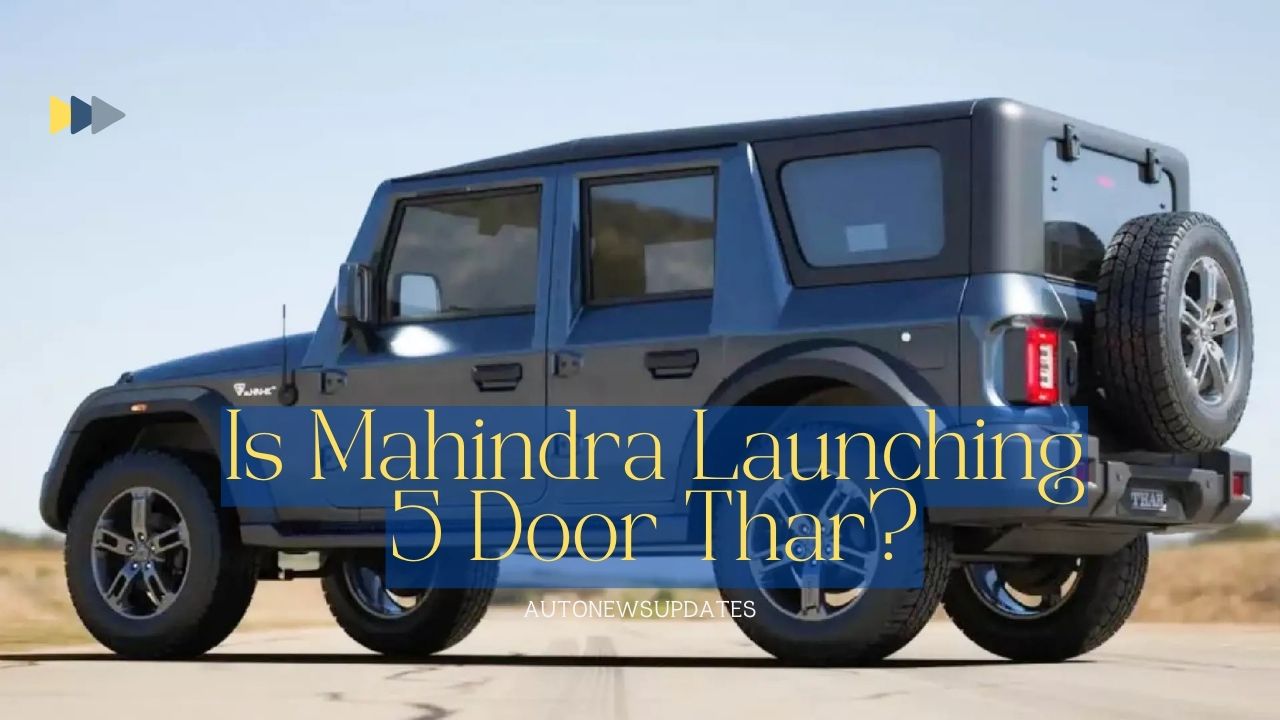 Is Mahindra Launching 5 Door Thar